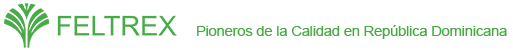 Feltrex, Pioneros de la calidad en Republica Dominicana